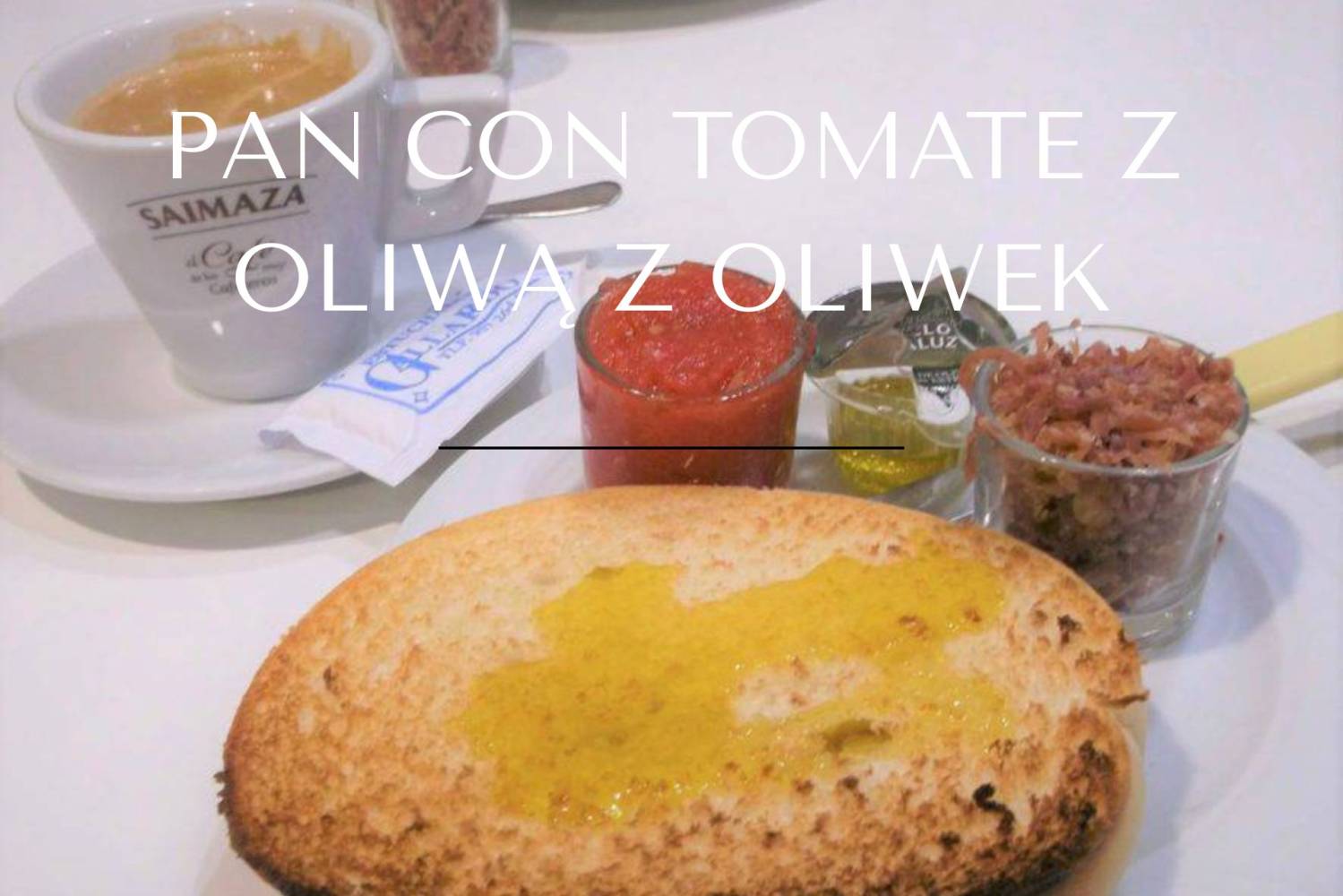 Pan con tomate z oliwą z oliwek.