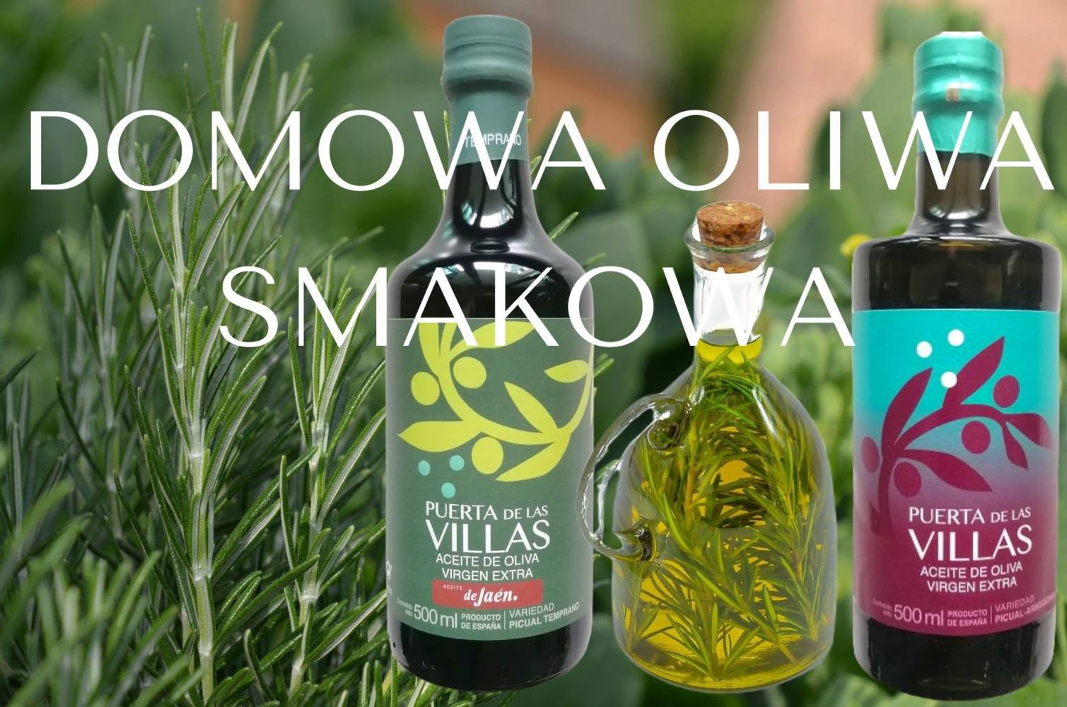 Domowa oliwa z oliwek smakowa