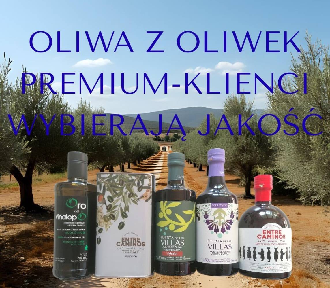 Rosnąca popularność oliwy z oliwek premium: dlaczego coraz więcej klient&oacute;w wybiera jakość?