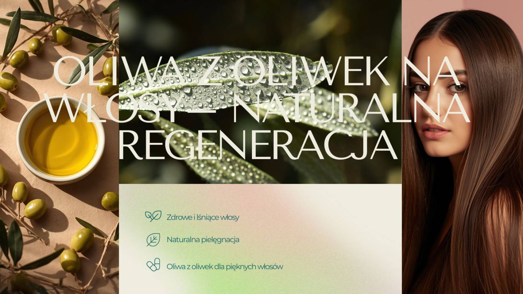 Oliwa z oliwek na włosy &ndash; naturalny spos&oacute;b na wzrost włos&oacute;w i ograniczenie ich wypadania